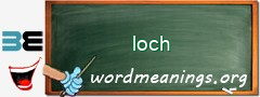 WordMeaning blackboard for loch